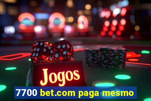 7700 bet.com paga mesmo